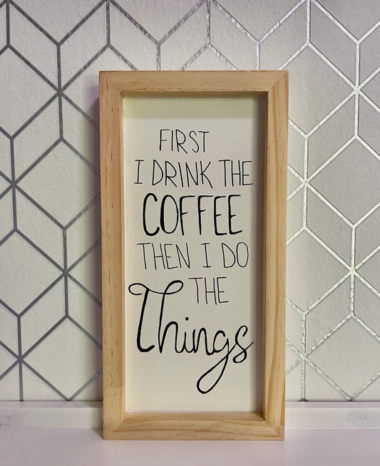 Coffee First Wall Art